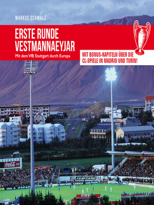 cover image of Erste Runde Vestmannaeyjar--Mit dem VfB Stuttgart durch Europa (ungekürzt)